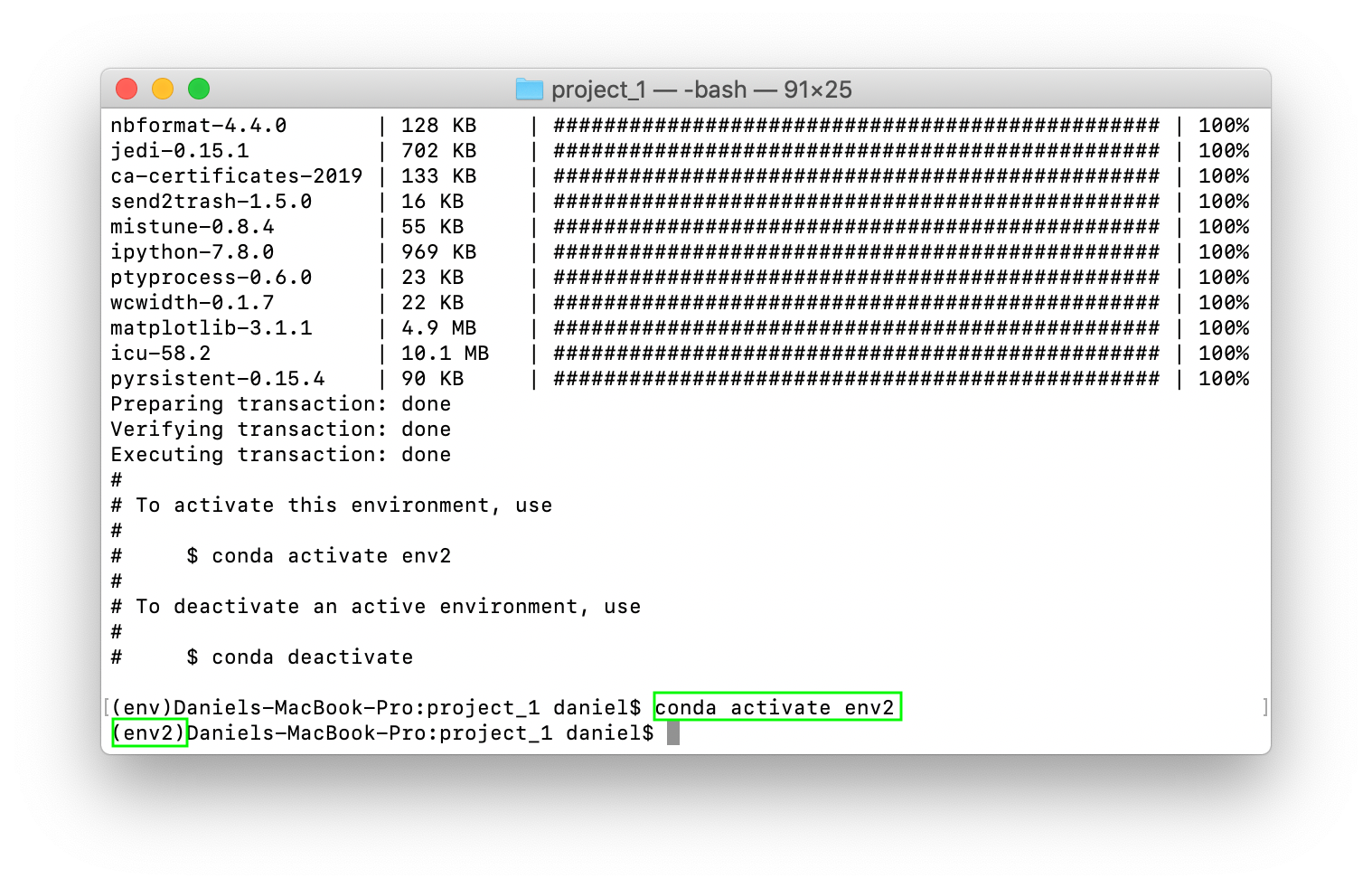 running conda activate env2 on the command line