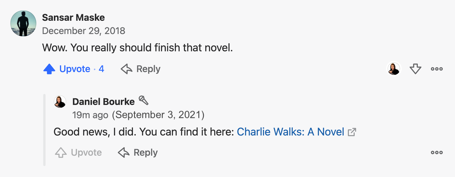comments, one saying wow you really should finish that novel and another (3 years later) saying good news, I did