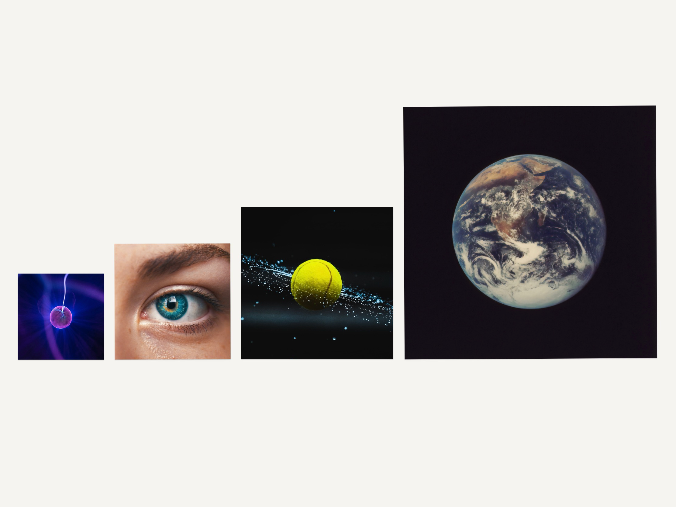 four pictures in a row starting with an atom then a human eye then a tennis ball then the earth